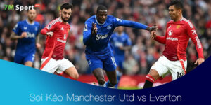 Soi Kèo Manchester Utd vs Everton 03h30 25/11 – Vòng 12 Ngoại Hạng Anh