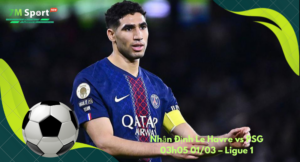 Đội hình dự kiến trước trận Le Havre vs PSG