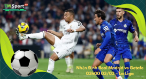 Đội hình dự kiến trước trận Real Madrid vs Getafe
